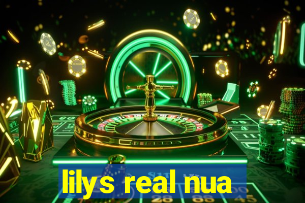 lilys real nua